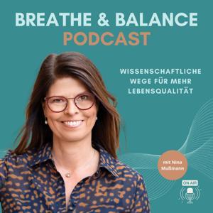 Breathe & Balance - Wissenschaftliche Wege für mehr Lebensqualität by Nina Mussmann - Selfcare und Atemcoach