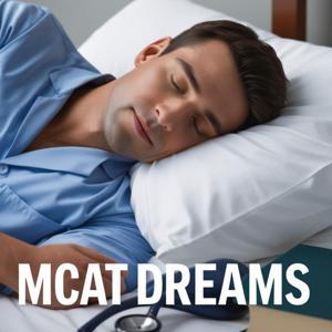MCAT Dreams: ASMR for Study and Sleep by MCAT Sleep Enthusiast