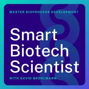 Smart Biotech Scientist | Master Bioprocess CMC Development, Biologics Manufacturing & Scale-up, Cell Culture Innovation by David Brühlmann - CMC Development Leader, Biotech C-level Advisor, Business Strategist