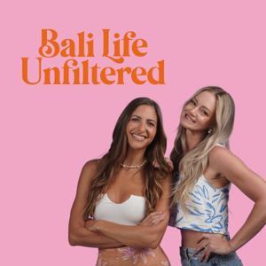 Bali Life Unfiltered by Hannah Mardi and Michelle Woodham