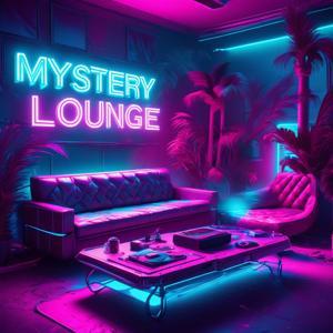 The Mystery Lounge by The Mystery Lounge