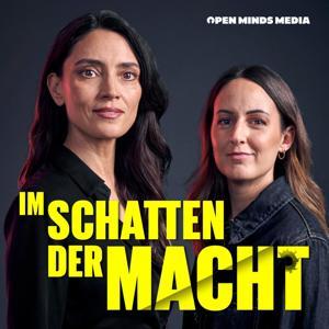 Im Schatten der Macht - True Crime by Anne Luckmann, Ricardia Bramley und Open Minds Media
