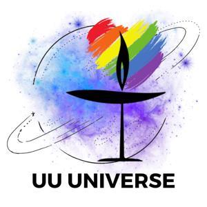 The UU Universe by The Unitarian Universalist Church of Fresno