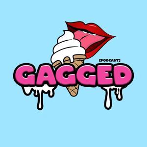 GAGGED by Bella Joie & Leah Hayes