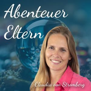 Abenteuer Eltern by Claudia von Stromberg