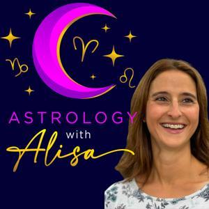 Astrology with Alisa by Alisa Dixon