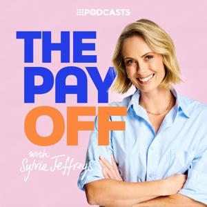 The Pay Off with Sylvia Jeffreys by 9Podcasts