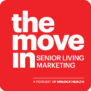 The Move In Senior Living Marketing by Unlock Health