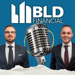 BLD Financial Podcast by Bld Financial