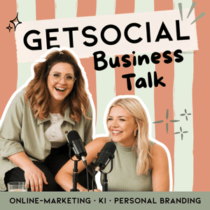 getSOCIAL Business Talk: Online-Marketing & KI für Frauen im Business by Sabrina & Louisa von getSOCIAL
