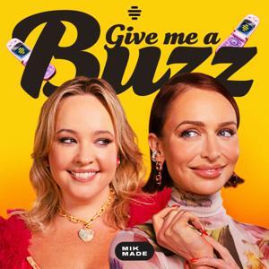 Give Me A Buzz by MIK MADE