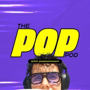 The Pop Pod by PopSamCam