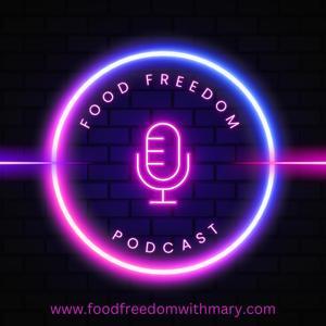 Food Freedom by Mary Roberts