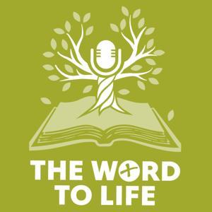 The Word to Life Podcast by Crossroads Pastors and Annabel Nixey