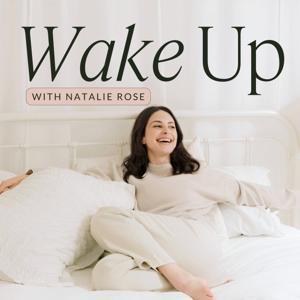 Wake Up with Natalie Rose by Natalie Rose
