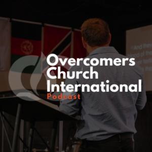 Overcomers Church International Podcast by Overcomers Church International