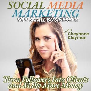 Social Media Marketing for Small Businesses - Small business marketing, Social media marketing, Social media strategy by Cheyanne Cleyman