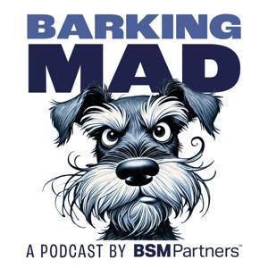Barking Mad by BSM Partners