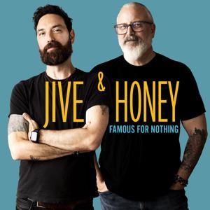 Jive and Honey’s Famous for Nothing by Jive and Honey