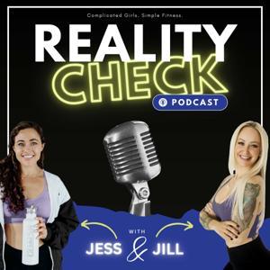 Reality Check Podcast by Jillian & Jessica