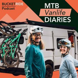 MTB Vanlife Diaries - Der BUCKETRIDE Podcast by BUCKETRIDE - Roman Beckord und Claudia Wolf