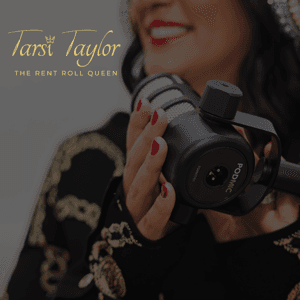 The Rent Roll Queen Podcast by Tarsi Taylor