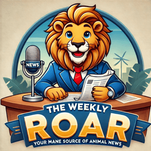 The Weekly Roar: Animal News by Small But Mighty Media