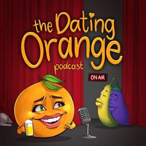 The Dating Orange Podcast by Dating Orange