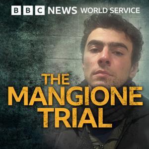 The Mangione Trial by BBC World Service