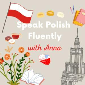 Płynnie po polsku - Learn Polish with Anna by Płynnie po polsku