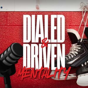 Dialed & Driven Hockey Mentality Podcast by Jeff Lerg & Chris Palmer