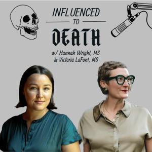 Influenced to Death by Hannah Wright & Victoria LaFont