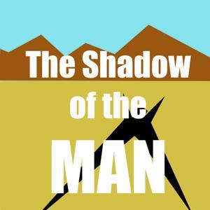Shadow Of The Man by THAT Andi