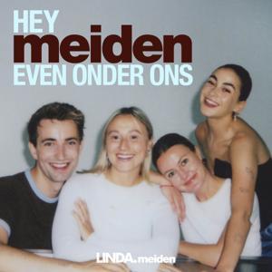 Hey Meiden - even onder ons by LINDA. meiden