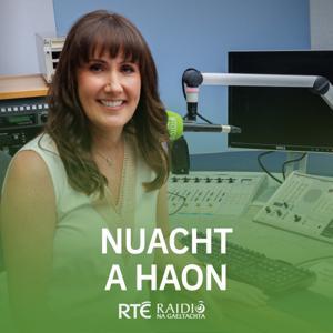 Nuacht a hAon by RTÉ Raidió na Gaeltachta