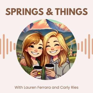 Springs and Things by Lauren Ferrara and Carly Ries
