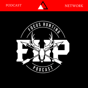 FOCUS HUNTING PODCAST by Hunt Source Media Group