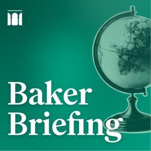 Baker Briefing by Rice University’s Baker Institute for Public Policy