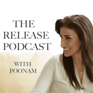 The Release Podcast by Poonam Sharma