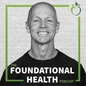 Foundational Health by Dr. Kevin Schultz
