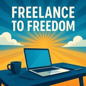 Freelance to Freedom: Freelancing Strategies to Get More Clients and Build Financial Freedom by Kiri Mohan | Inspired by Jenna Kutcher, Amy Porterfield, Glennon Doyle, Brené Brown