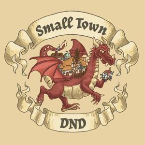 Small Town DnD by Small Town DnD