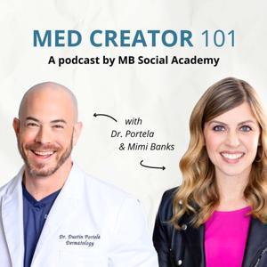 Med Creator 101 by Mimi Banks and Dr. Dustin Portela