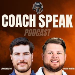 The Coach Speak Pod by Coach Bolton and Coach Martin