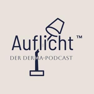 Auflicht - Der Dermatologie Experten Talk by wayfinder.at