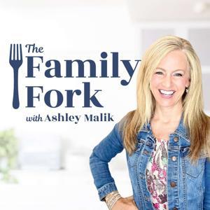 The Family Fork: Nutrition For Moms In Perimenopause by Hosted by Ashley Malik | Insights inspired by Dr. Mary Claire Haver, Dr. Mark Hyman, and Mel Robbins