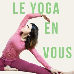 Le Yoga en Vous by Bérengère de Béré Yoga