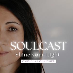 SOULCAST – Dein Podcast für deine Seele by Carmela Lohninger