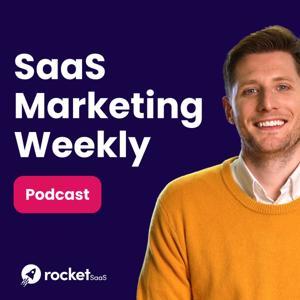 SaaS Marketing Weekly by Ryan James, Rocket SaaS