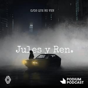 Jules y Ren by Podium Podcast